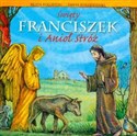 Święty Franciszek i Anioł Stróż