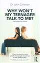 Why Won't My Teenager Talk to Me?