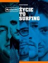 Myslovitz Życie to surfing