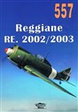Reggiane RE. 2002/2003 `Ariete` II. Tom 557  - Janusz Ledwoch