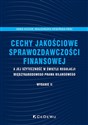 Cechy jakościowe sprawozdawczości finansowej a jej użyteczność w świetle regulacji międzynarodowego - Anna Kuzior, Małgorzata Rówińska-Kráľ
