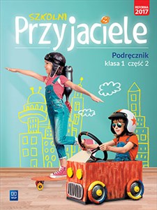 Szkolni Przyjaciele 1 Podręcznik Część 2 Szkoła podstawowa - Księgarnia Niemcy (DE)