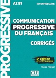 Communication progressive du français Niveau intermédiaire Corrigés - Księgarnia UK