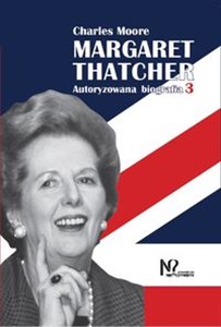 Margaret Thatcher Tom 3-4 Autoryzowana biografia - Księgarnia UK