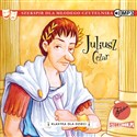 [Audiobook] Klasyka dla dzieci Tom 10 Juliusz Cezar