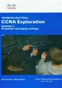 Akademia sieci Cisco CCNA Exploration Semestr 2 z płytą CD Protokoły i koncepcje routingu