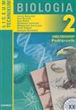 Biologia 2 Podręcznik Liceum technikum Zakres podstawowy - Jacek Balerstet, Ewa Bartnik, Ewa Holak, Waldemar Lewiński, Małgorzata Łaszczyca, Karol Sabath, Graż