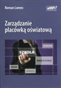 Zarządzanie placówką oświatową - Roman Lorens