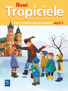 Nowi Tropiciele karty matematyczne klasa 3 część 3 edukacja wczesnoszkolna 1687b9 - Księgarnia UK