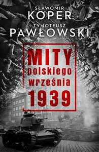 Mity polskiego września 1939 - Księgarnia UK