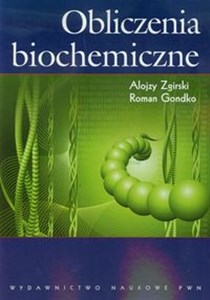 Obliczenia biochemiczne - Księgarnia UK