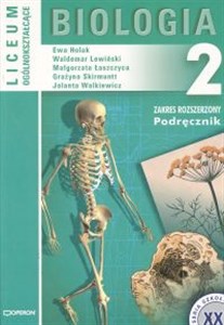 Biologia 2 Podręcznik Liceum ogólnokształcące Zakres rozszerzony