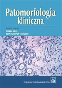 Patomorfologia kliniczna Podręcznik dla studentów