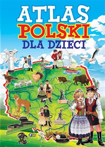 Atlas Polski dla dzieci - Księgarnia UK