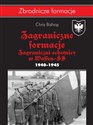 Zagraniczne formacje SS. Zagraniczni ochotnicy w Waffen-SS 1940-1945