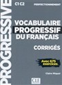 Vocabulaire progressif du français Niveau perfectionnement Corrigés