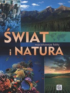 Świat i natura Najciekawsze fakty