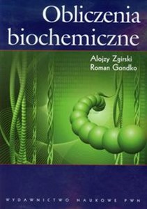 Obliczenia biochemiczne - Księgarnia UK