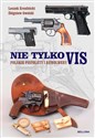 Nie tylko VIS Polskie pistolety i karabiny.