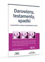 Darowizny, testamenty, spadki Prawo na co dzień 1/2021