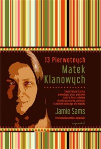 13 Pierwotnych Matek Klanowych - Księgarnia Niemcy (DE)