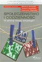 Społeczeństwo i codzienność W stronę nowej socjologii? - 