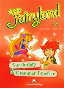 Fairyland 4 Vocabulary & Grammar Practice Szkoła podstawowa