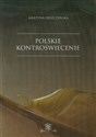 Polskie kontroświecenie - Martyna Deszczyńska