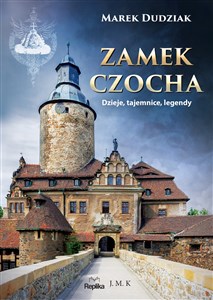 Zamek Czocha Dzieje, tajemnice, legendy - Księgarnia Niemcy (DE)