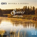 CD MP3 Spacer nad rzeką  - Monika A. Oleksa