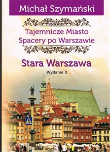 Spacery po Warszawie. Stara Warszawa w.2  - Księgarnia UK