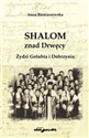 SHALOM znad Drwęcy Żydzi Golubia i Dobrzynia