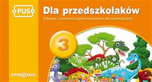 PUS Dla przedszkolaków 3 Zabawy i ćwiczenia ogólnorozwojowe dla najmłodszych - Księgarnia Niemcy (DE)