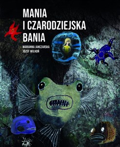 Mania i czarodziejska bania