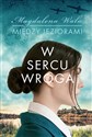 W sercu wroga Między jeziorami Tom 1 - Magdalena Wala