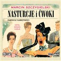 [Audiobook] Nasturcje i ćwoki Tom 2 Farfocle namiętności