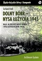 Dolny Bóbr - Nysa Łużycka 1945 BR  - Gerhard Friedl