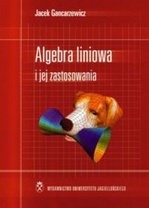 Algebra liniowa i jej zastosowanie - Księgarnia UK