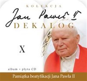 Jan Paweł II Dekalog 10 