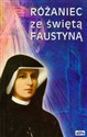 Różaniec ze świętą Faustyną - Małgorzata Kremer