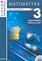 Matematyka 3 Podręcznik Liceum ogólnokształcące Zakres rozszerzony - Henryk Pawłowski