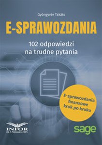 E-Sprawozdania 102 odpowiedzi na trudne pytania