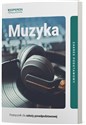 Muzyka Podręcznik Zakres podstawowy Szkoła ponadpodstawowa - Małgorzata Rykowska, Zbigniew Nikodem Szałko
