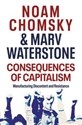 Consequences of Capitalism - Noam Chomsky, Marv Waterstone