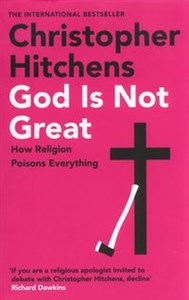 God is Not Great How Religion Poisons Everzthing - Księgarnia UK