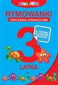 Rymowanki 3-latka Ćwiczenia edukacyjne