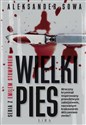 Wielki Pies - Aleksander Sowa