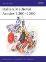 Italian Medieval Armies 1300-1500 