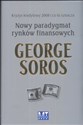 Nowy paradygmat rynków finansowych kryzys kredytowy 2008 i co to oznacza - George Soros