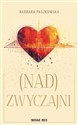 (Nad)Zwyczajni 